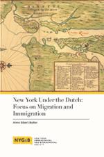 NY Under the Dutch: Focus on Migration...