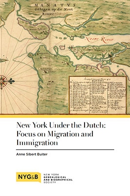 Product Description: NYG&B Members receive a $2discount. At checkout you will be prompted to login and the discount will be applied.</br></br>Related Purchases</br></br>Print edition</br></br>Colonial Immigration Bundle: Print Bundle and Digital Bundle</br></br>New York Immigration Bundle: Print Bundle and Digital Bundle</br></br>New York Under the Dutch: Focus on Migration and Immigration</br></br>By Anne Sibert Buiter, Professor of Economics, Birkbeck, University of London,and author of Tracing Immigrants through the Port of New York: Early National Period to 1924.</br>September 2020</br>6” x 9”, 42 pages</br>DIGITAL PDF</br></br>Interspersed among the Dutch records of New Netherland and New Amsterdam are those related to migration and immigration to the New World. Readers will find an overview of records that contain information of genealogical value while maintaining a focus on the topic of migration. Researched while writing her book, Tracing Immigrants through the Port on New York: Early National Period to 1924, Professor Buiter provides a survey of publications and original records for the period. Examples illuminate the records sets and publications throughout.</br> NY Under the Dutch: Focus on Migration... (D)