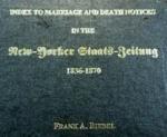 Index to Staats-Zeitung Marriages and Deaths 1836-